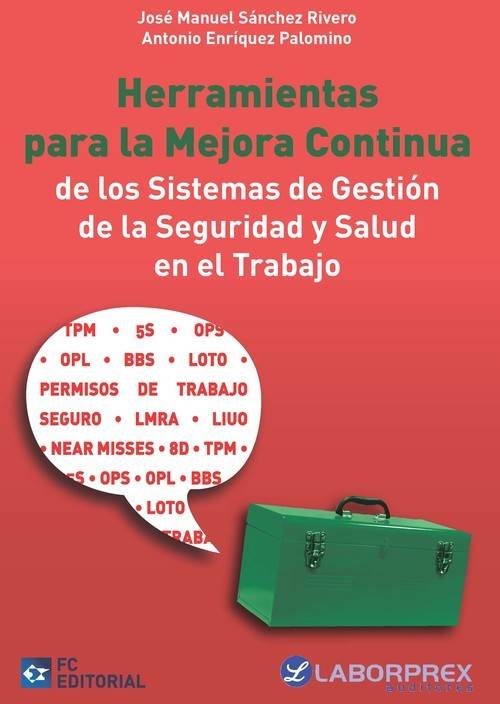 Libro Herramientas Para La Mejora Continua De Los Sistemas De Gestion Ded La Seguridad Y Salud En El Trabajo (Español)