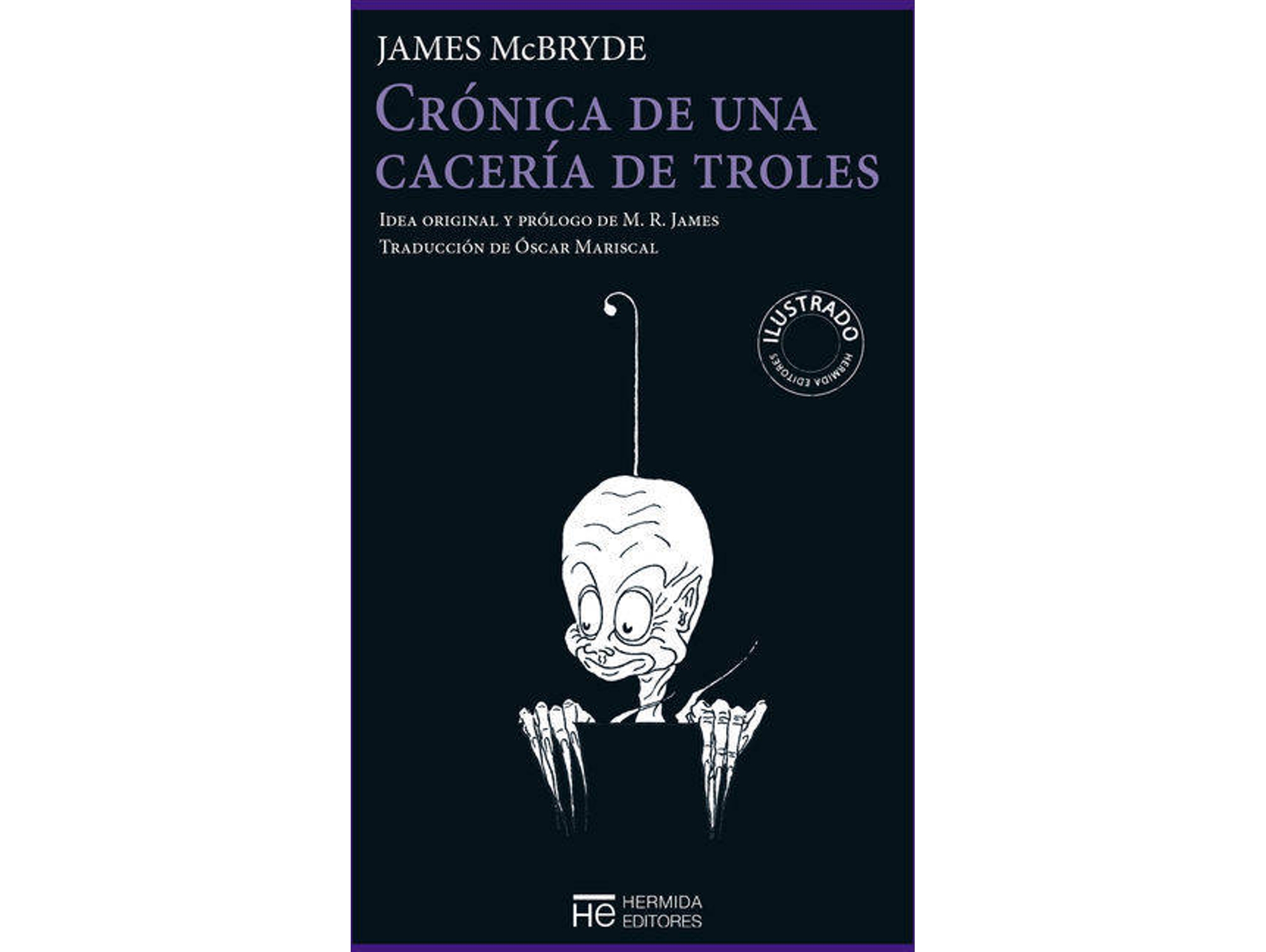 Libro Crónica De Una Cacería De Troles de James Mcbryde