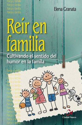 Libro En Familia. cultivando sentido del humor la elena granata español tapa blanda