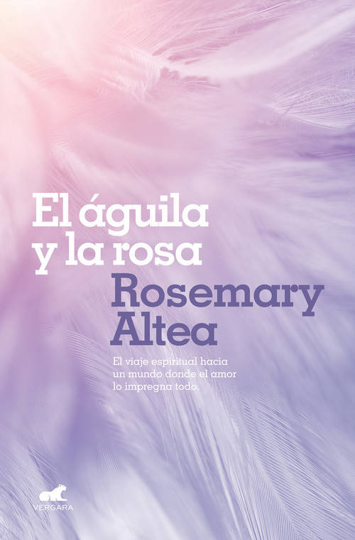 Libro El Águila Y La Rosa de Rosemary Altea (Español)