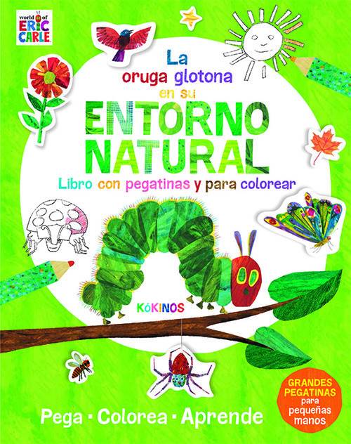 Libro La Oruga Glotona En Su Entorno Natural de Eric Carle (Español)