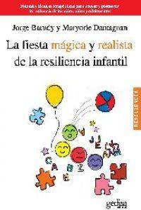 Libro La Fiesta Mágica Y Realista De La Resiliencia Infantil de Maryorie Dantagnan, Jorge Barudy (Español)