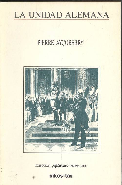 Libro La Unidad Alemana de Pierre Aycoberry (Español)