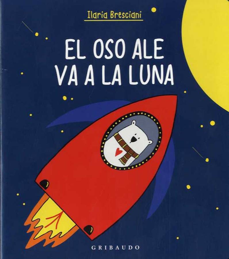 El Oso Ale va la luna libro de ilaria bresciani español