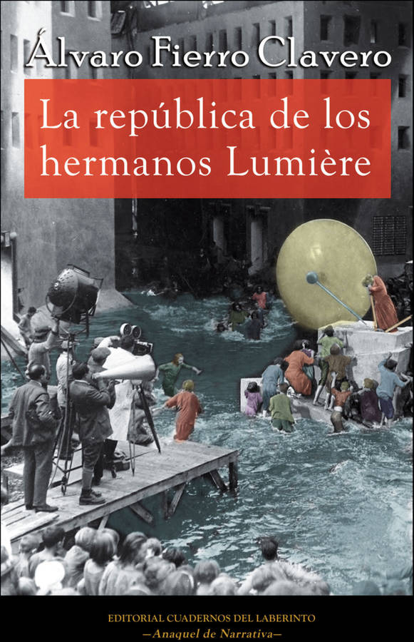 Libro La República De Los Hermanos Lumière de Fierro Clavero Álvaro (Español)