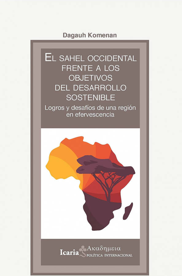 Libro Sahel Occidental Frente A Los Objetivos Del Desarrollo Sostenible, El de Dagauh Komenan (Español)