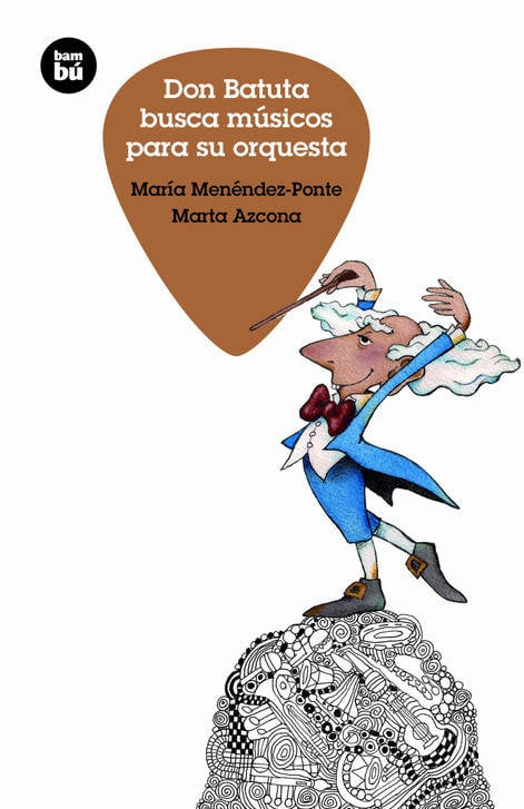 Libro Don Batuta Busca Músicos Par Su Orquesta de Marta Azcona (Español)