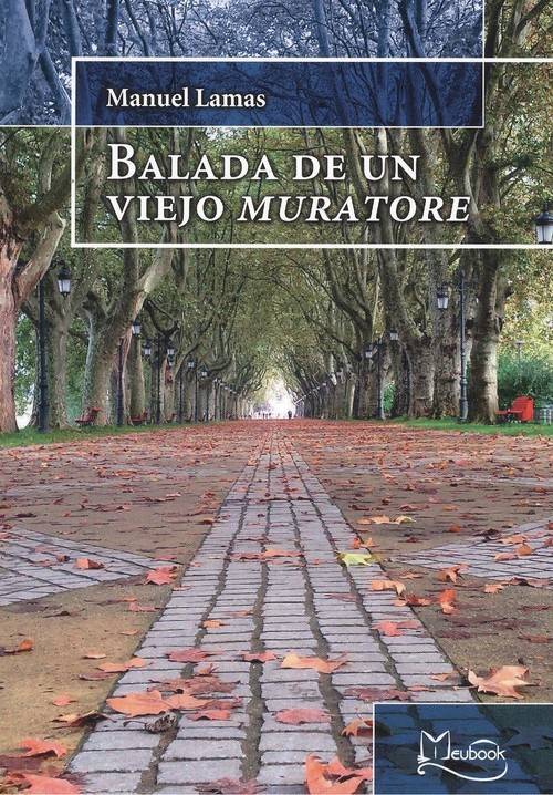 Libro Balada De Un Viejo Muratore de Manuel Lamas (Español)