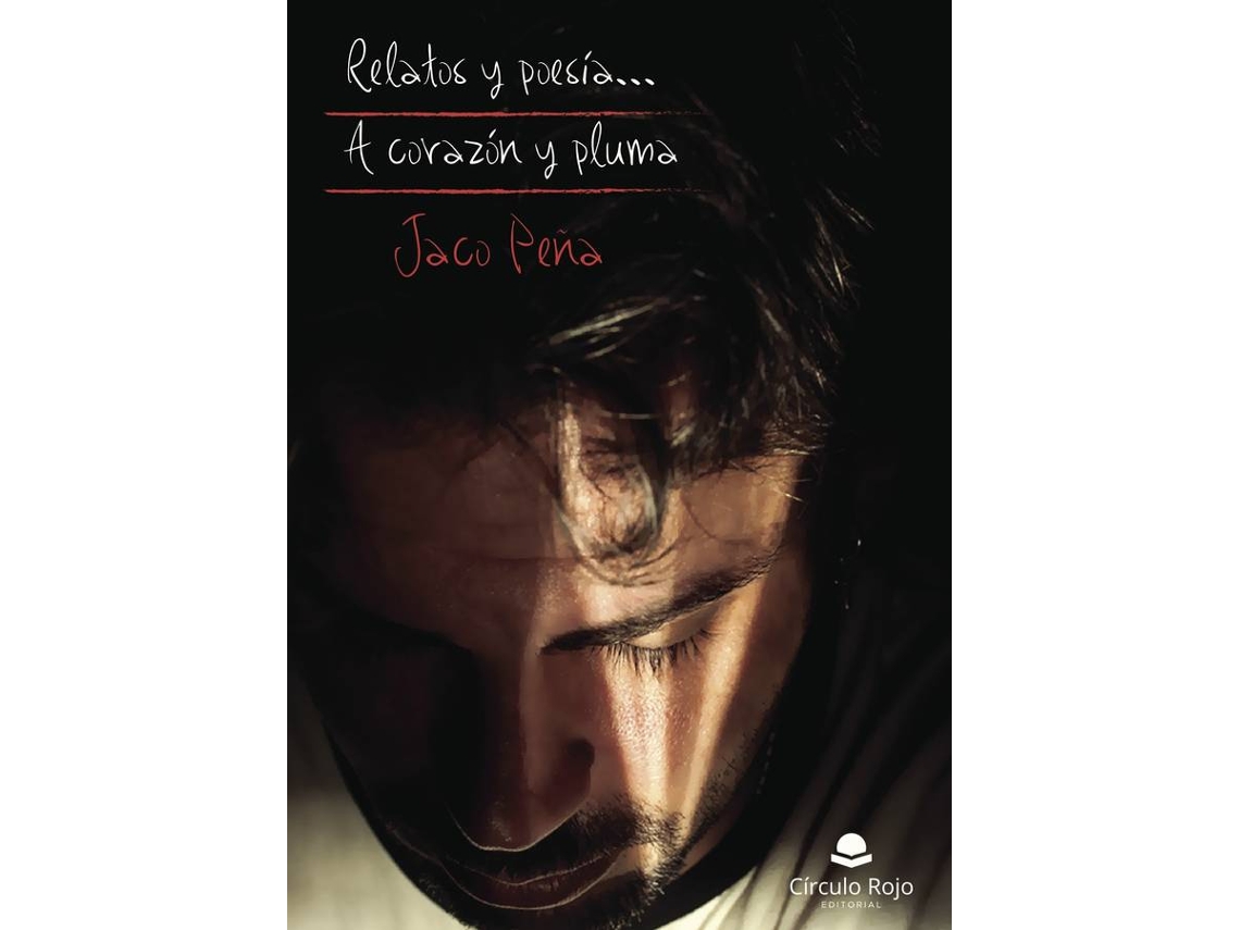 Relatos Y Poesía a pluma tapa blanda libro de jaco peña español 2017