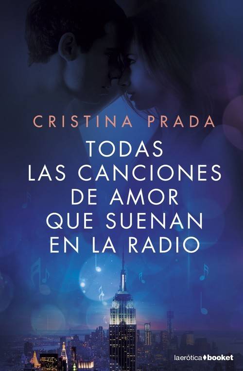 Libro Todas Las Canciones De Amor Que Suenan En La Radio de Cristina Prada (Español)