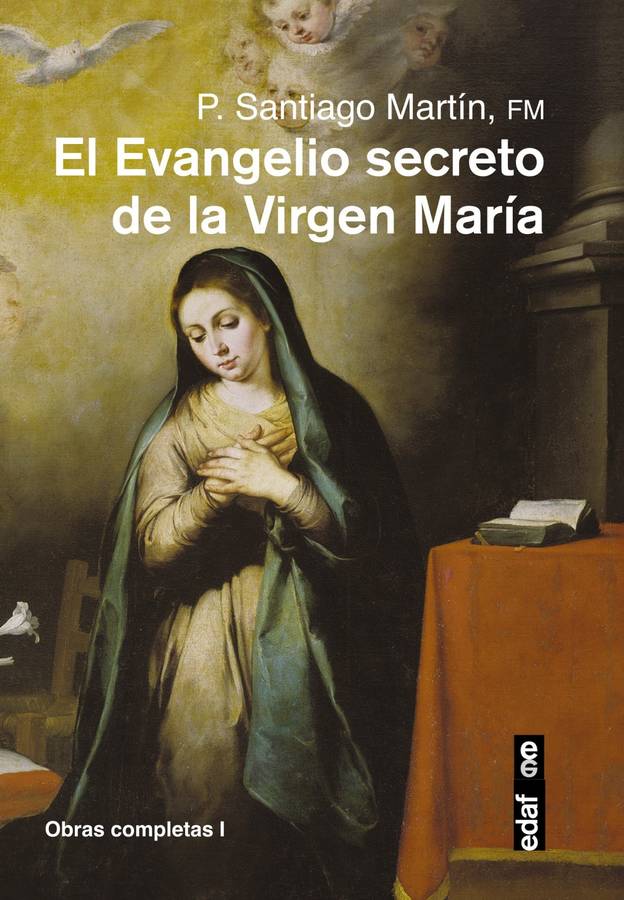 Libro Evangelio Secreto De La Virgen Maria, El de Santiago Martin (Español)