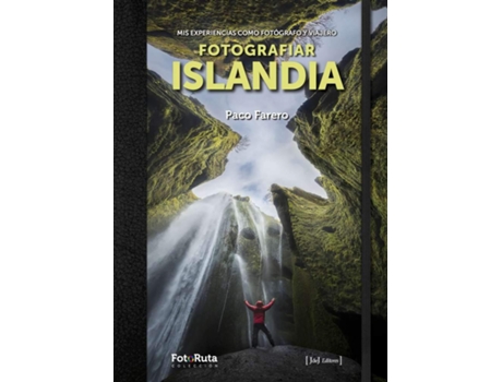 Fotografiar Islandia Mis como y viajero tapa blanda libro de paco farero español