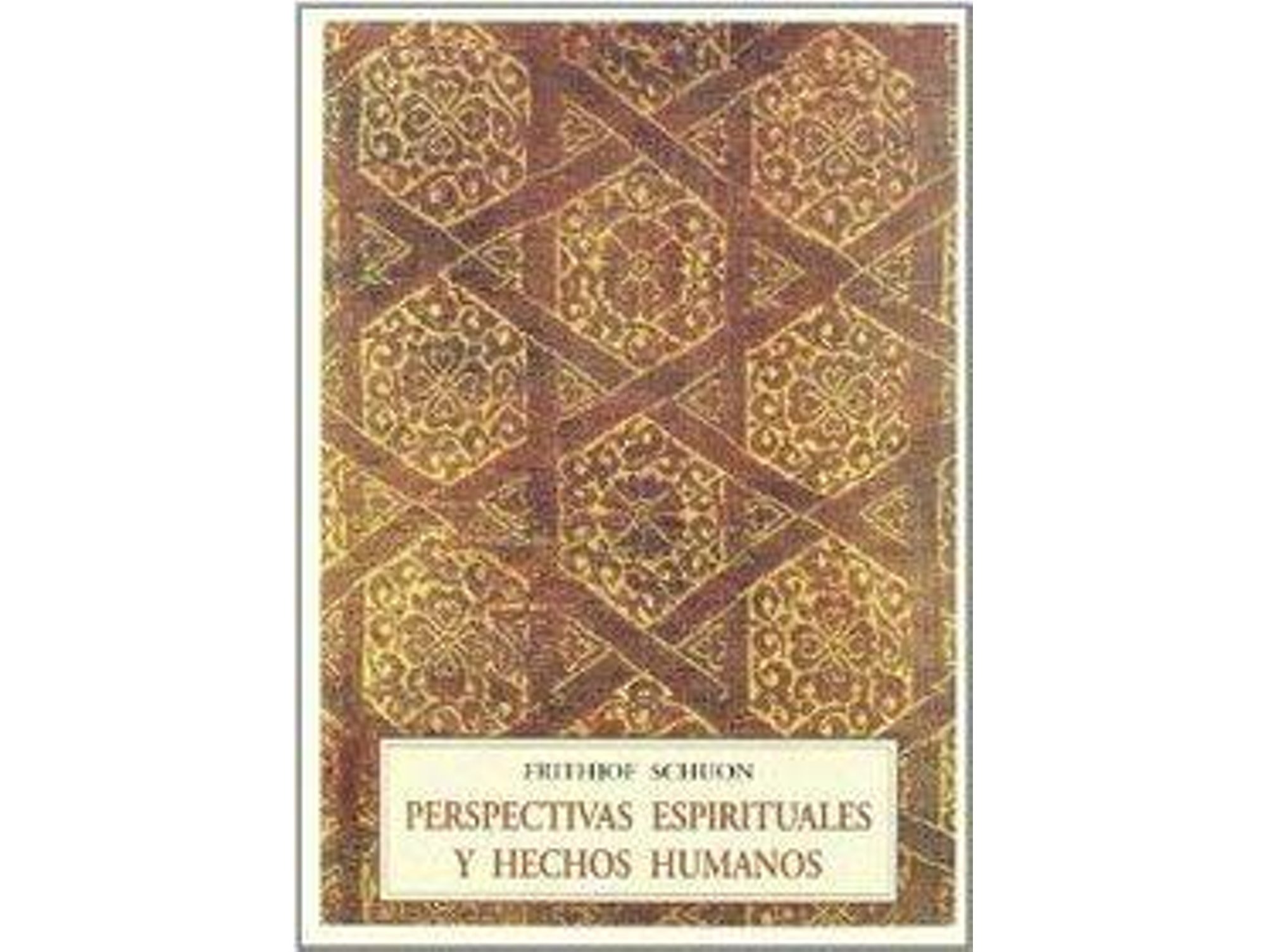 Libro Perspectivas Espirituales Y Hechos Humanos de Frijhof Schoun