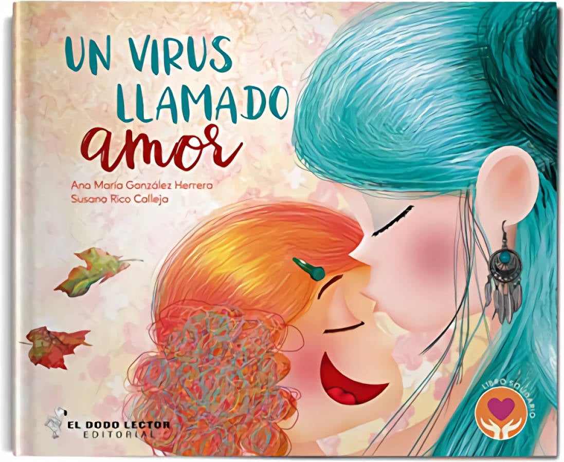 Libro Un Virus Llamado Amor de Ana María González Herrera (Español)