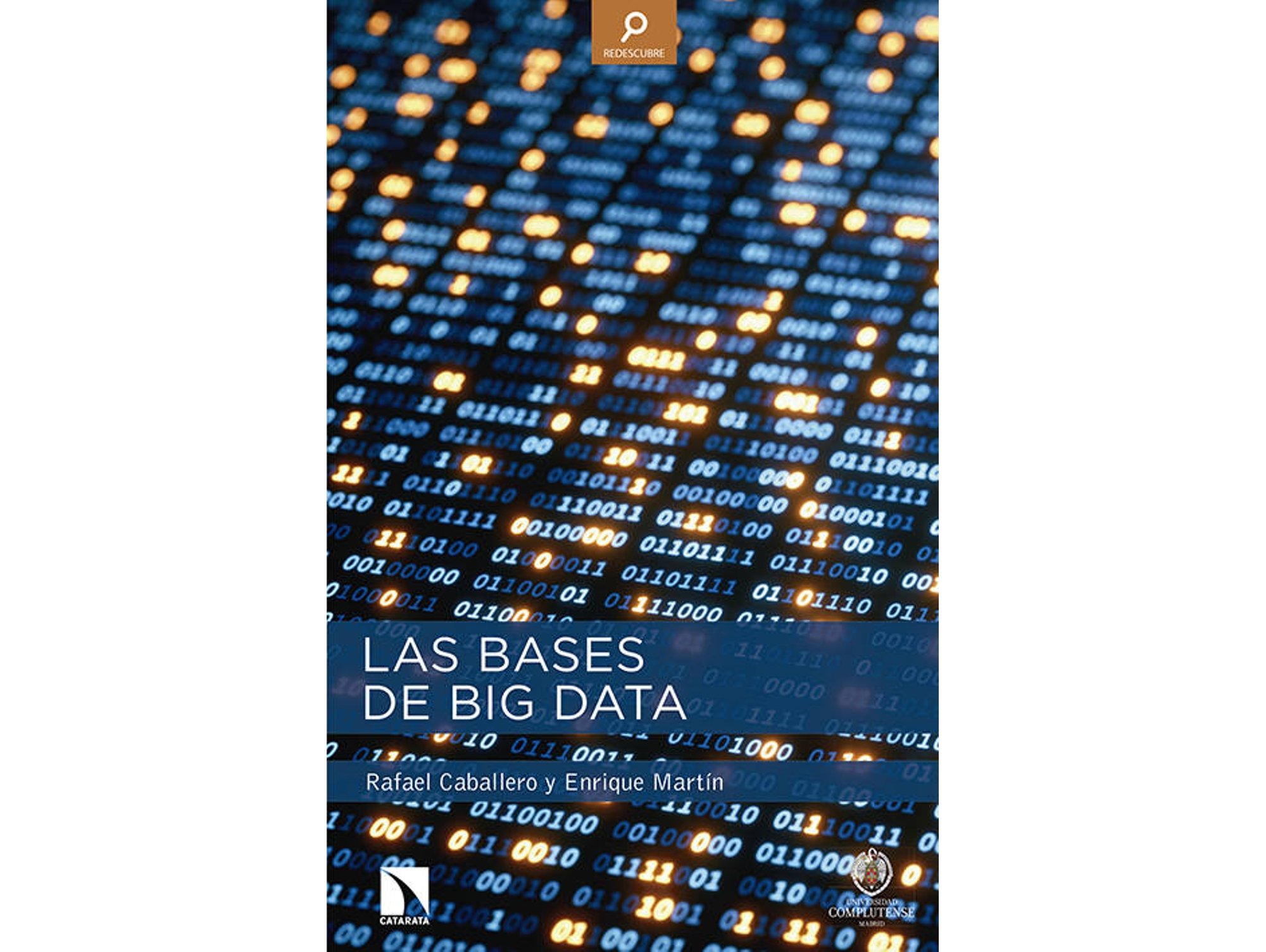 Libro Las Bases De Big Data de Rafael Caballero