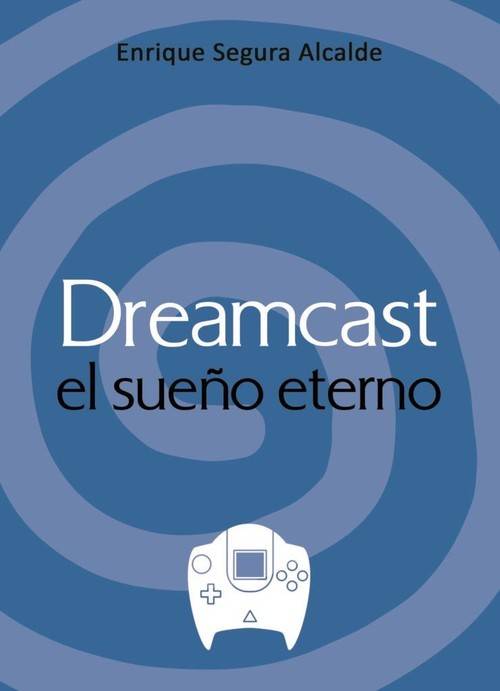 Libro Dreamcast de Enrique Segura Alcalde (Español)