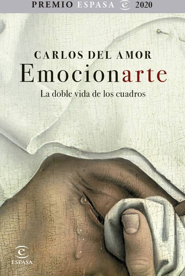 Emocionarte. La Doble vida los cuadrosemocionarte. epub libro carlos del amor español premio espasa 2020 tapa