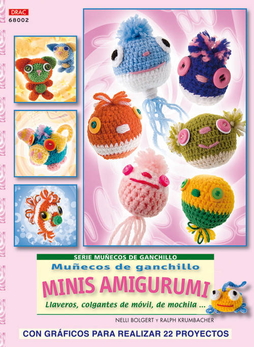 Libro Muñecos De Ganchillo Minis Amigurumis de Nelli Bolgert (Español)