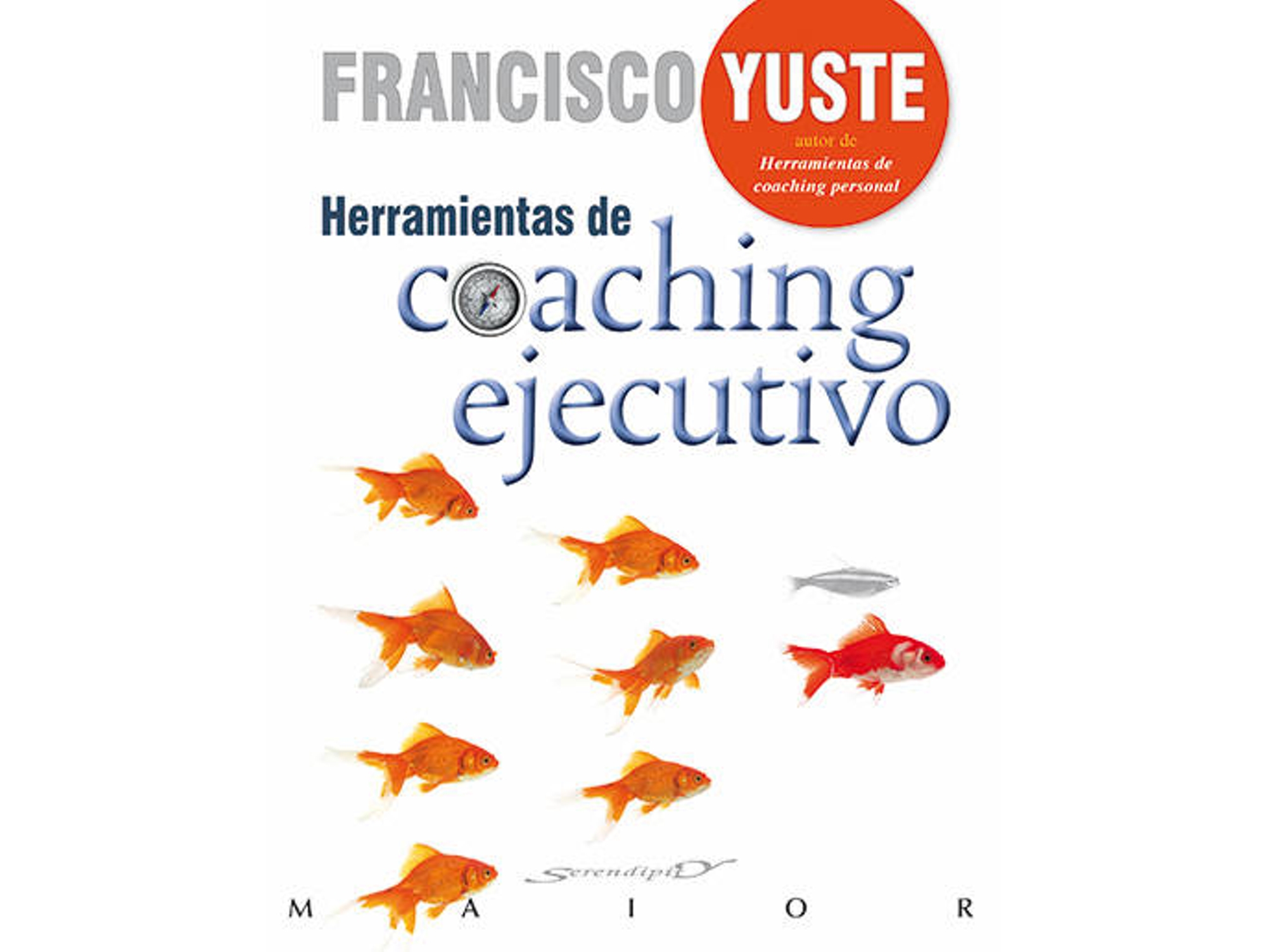 Herramientas Coaching Ejecutivo serendipity maior del tapa blanda con solapas libro francisco yuste pausa