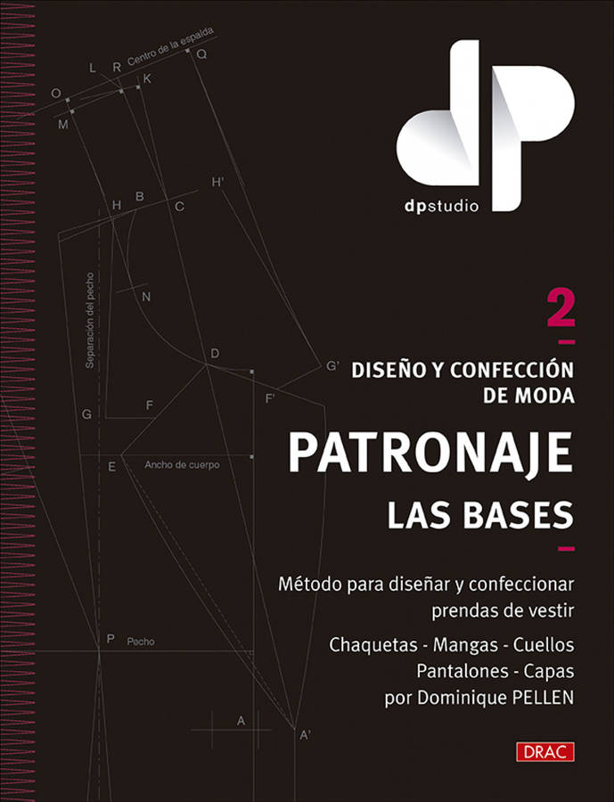 Libro Diseño Y Confección De Moda. Patronaje. Las Bases. Vol. 2 de Dominique Pellen (Español)