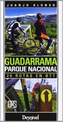 Libro Guadarrama Parque Nacional : 20 Rutas En Btt de Juanjo Alonso (Español)