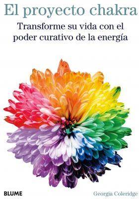 Libro Proyecto Chakra, El. Transforme Su Vida Con El Poder Curativo De La Energia / Pd. de Coleridge, Georgia (Español)