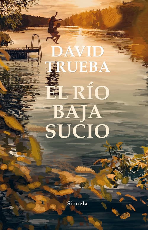 Libro El Río Baja Sucio de David Trueba (Español)