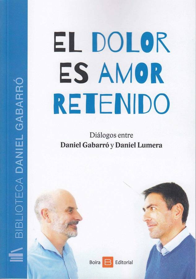 El Dolor Amor retenido entre daniel gabarró y lumera tapa dura libro de español