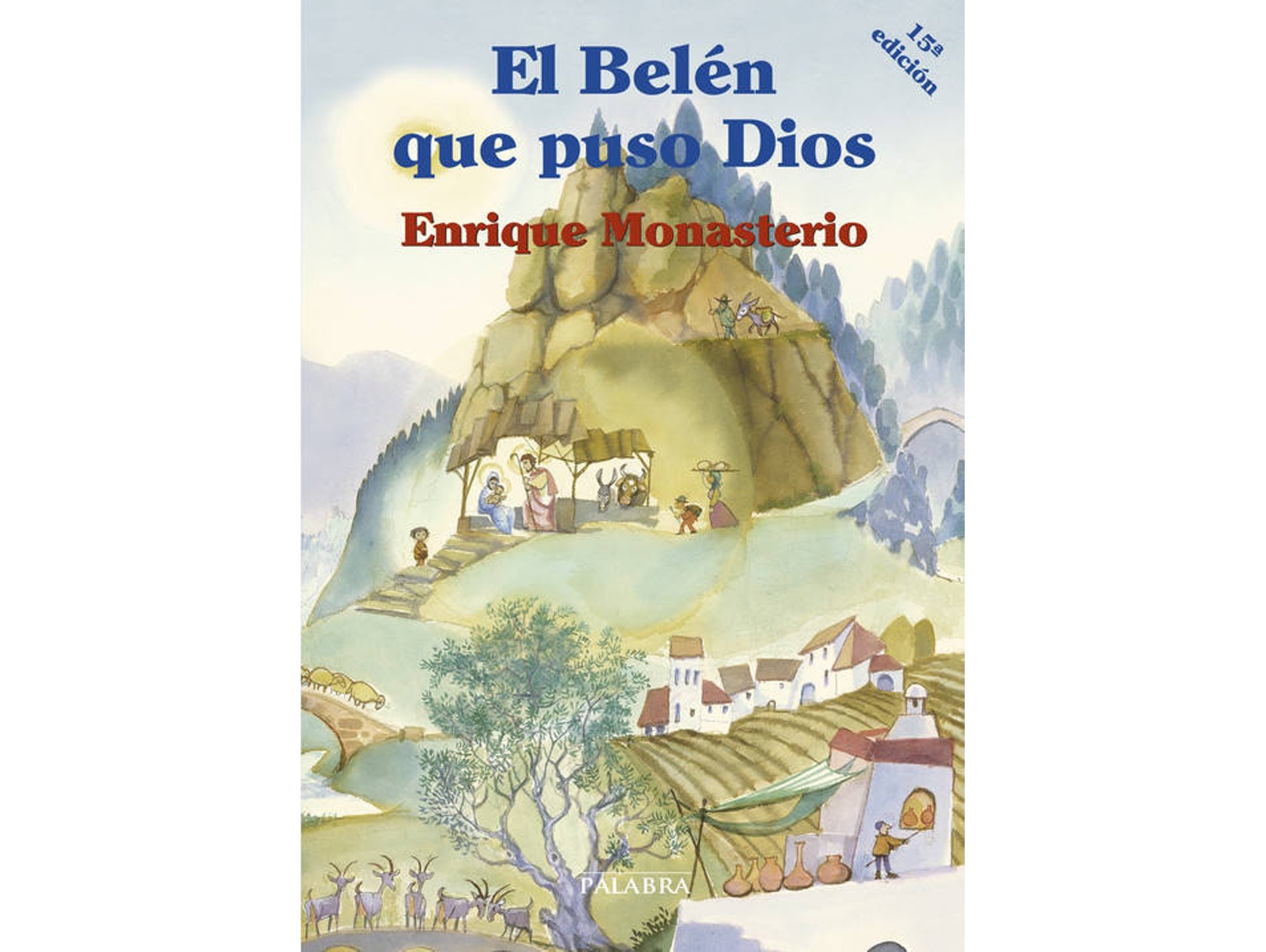 Libro El Belén Que Puso Dios de Enrique Monasterio