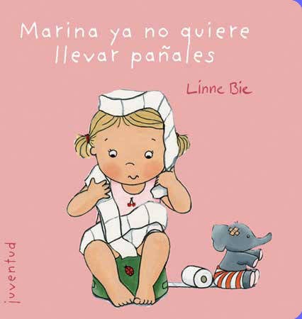 Marina Ya No quiere llevar pañales el pequeño edu tapa dura libro de linne bie español