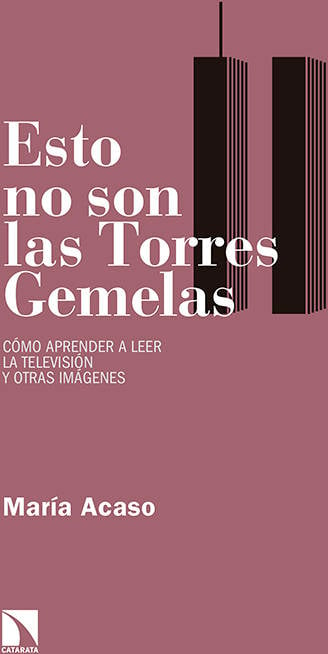 Libro Esto No Son Las Torres Gemelas de María Acaso (Español)