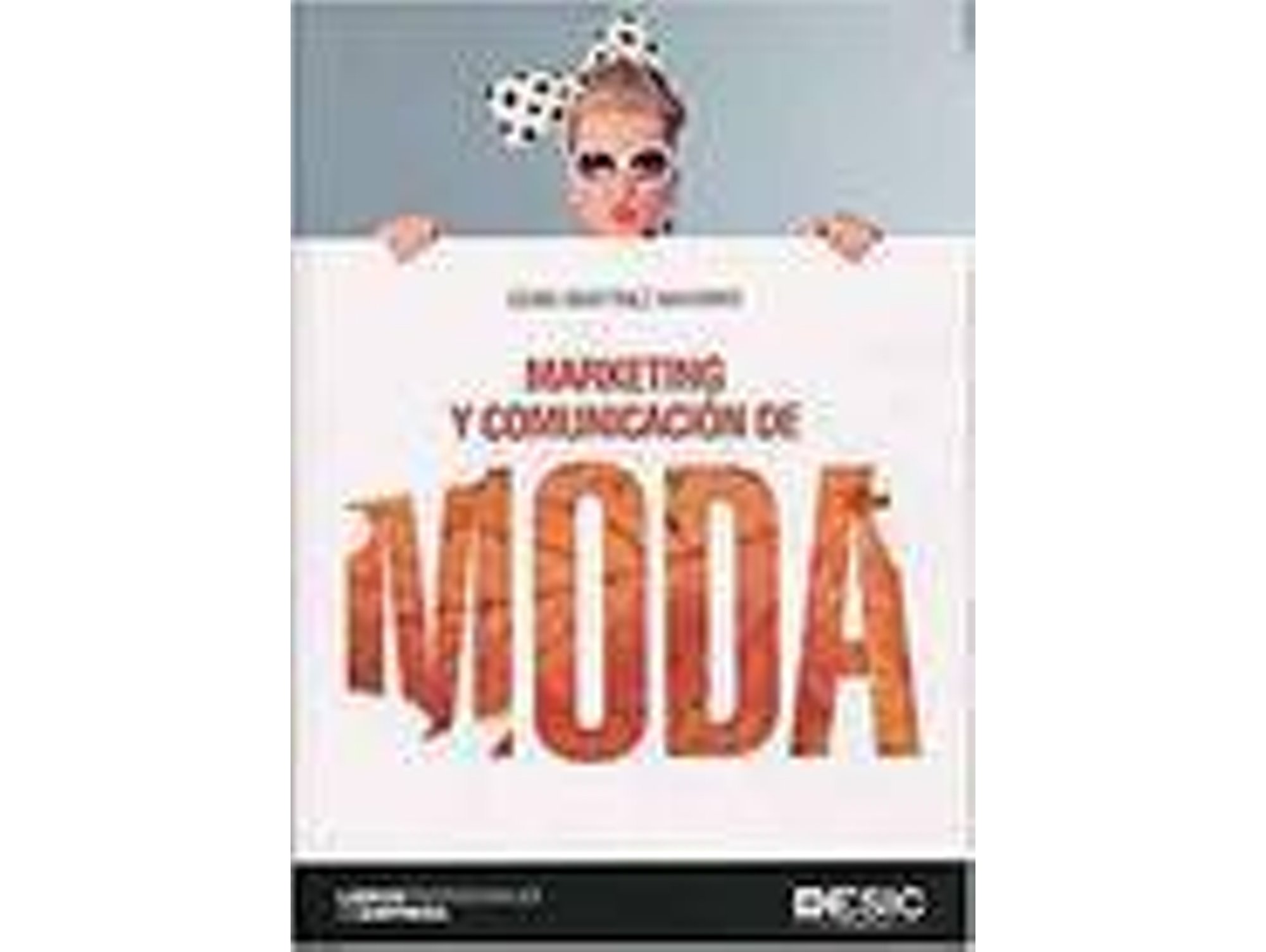 Libro Marketing Y Comunicacion De Moda de Martinez Gema