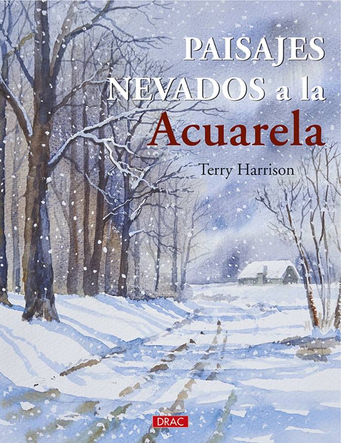 Libro Paisajes Nevados A La Acuarela de Terry Harrison (Español)