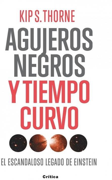 Libro Agujeros Negros Y Tiempo Curvo de Kip S. Thorne (Español)