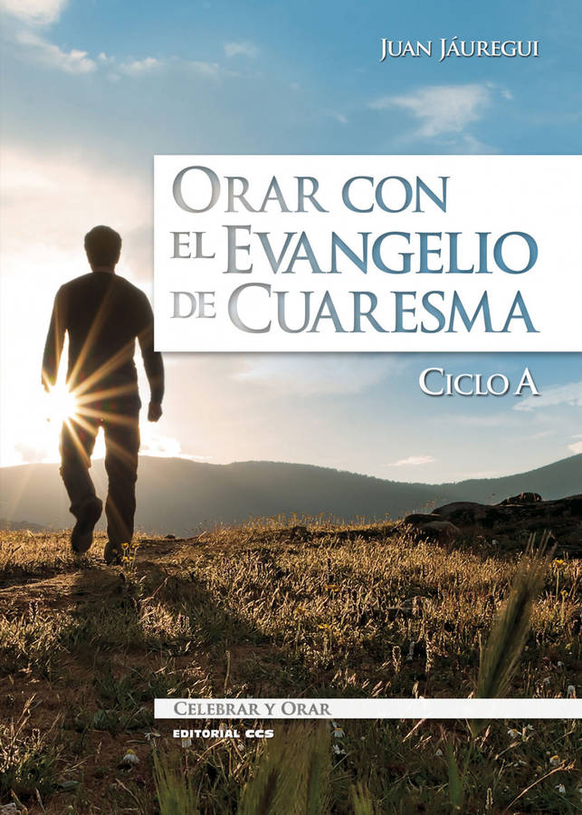 Orar Con El evangelio de cuaresma. ciclo a tapa blanda libro juan castelo español