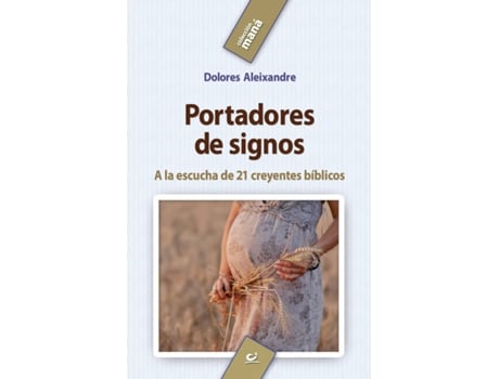 Portadores De Signos la escucha 21 creyentes tapa blanda libro dolores aleixandre parra