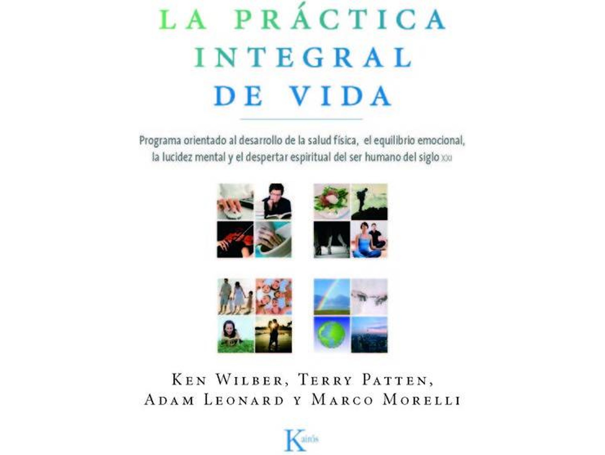 Libro La práctica integral de vida de Varios Autores