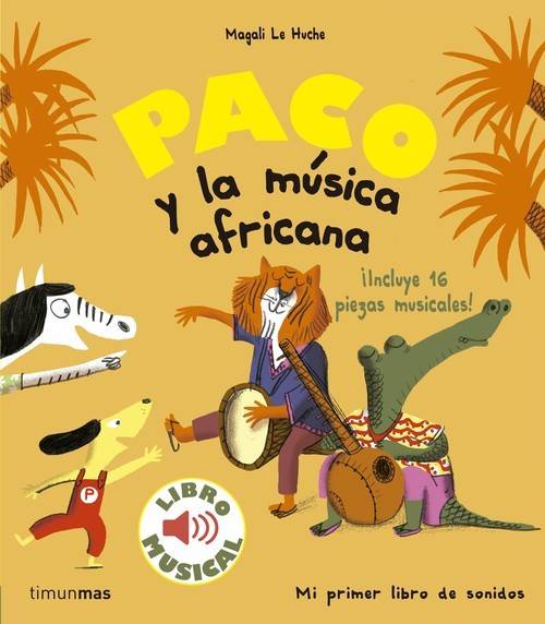 Libro Paco Y La Música Africana de Magali Le Huche (Español)