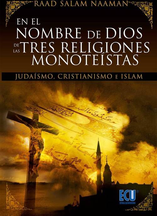 Libro En El nombre de dios las tres religiones islam raad español tapa blanda