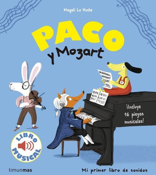 Libro Paco Y Mozart de Magali Le Huche (Español)