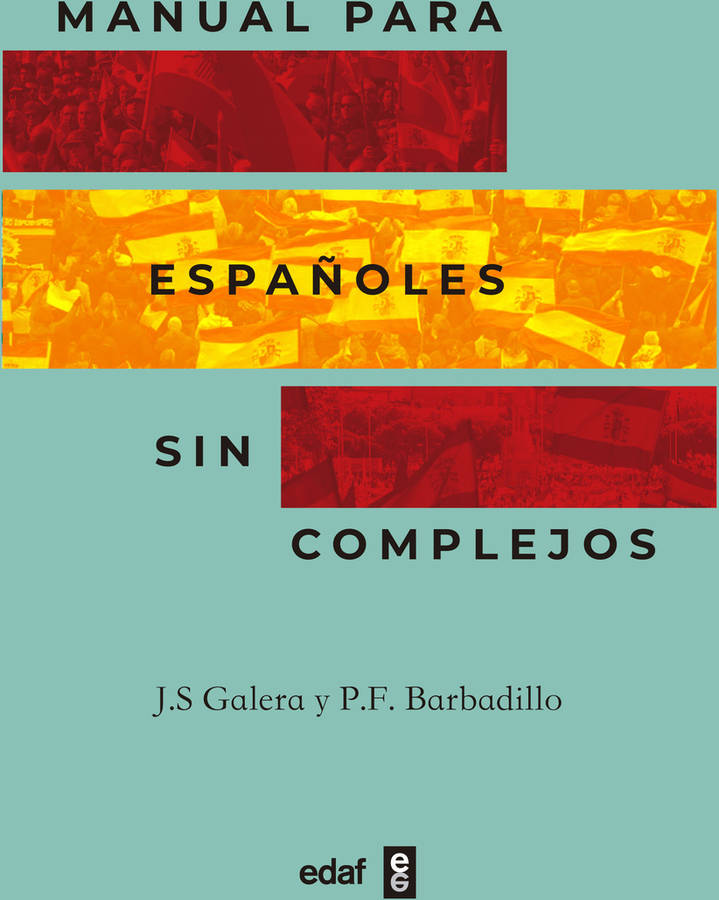 Manual Para Españoles sin complejos tapa blanda libro de galera