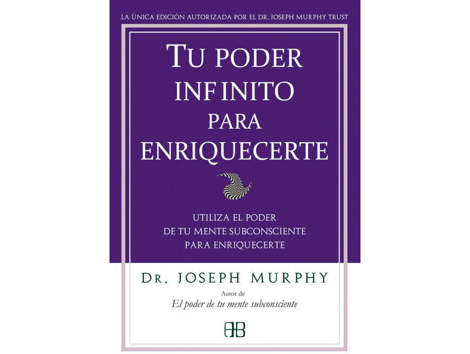 Libro Tu Poder Infinito Para Enriquecerte de Joseph Murphy