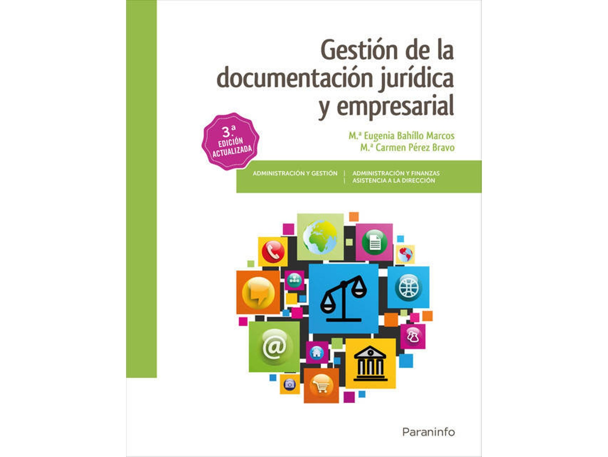 Libro GESTIÓN DE LA DOCUMENTACIÓN JURÍDICA Y EMPRESARIAL de M.E. Perez Bravo M.C. Bahillo Marcos