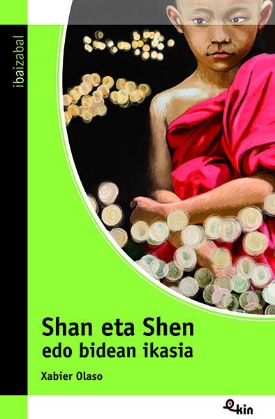 Libro Shan Eta Shen Edo Bidean Ikasia de Xabier Olaso Bengoa (Euskera)