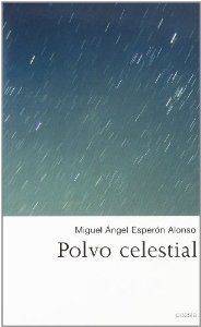 Libro Polvo Celestial de miguel angel alonso español