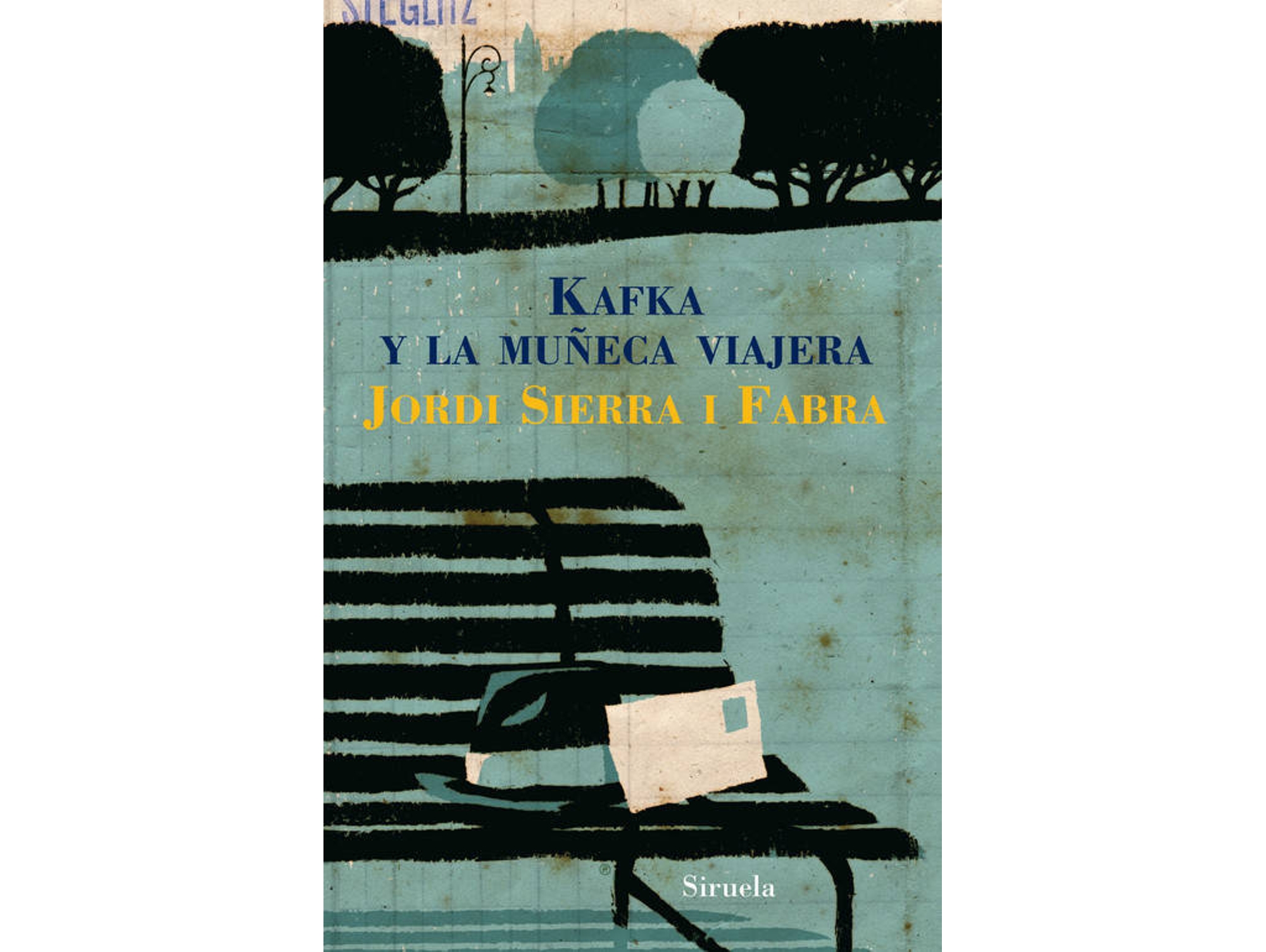 Libro Kafka Y La Muñeca Viajera de Jordi Sierra I Fabra