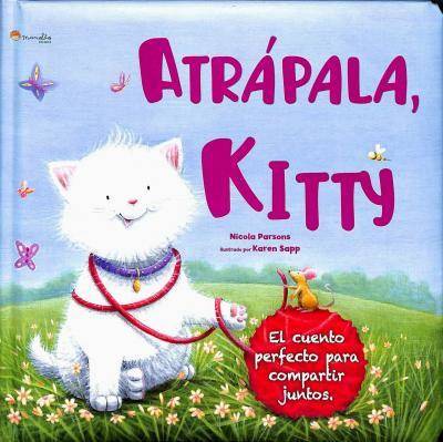 Libro Atrápala, Kitty. Mini Libros Para Regalar. Edic. ilustrado (Español) de Cinola Paisons (Español)