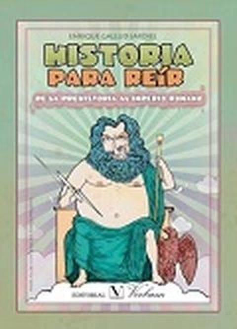 Libro Historia Para Reír. De La Prehistoria Al Imperio Romano de Enrique Gallud Jardiel (Español)