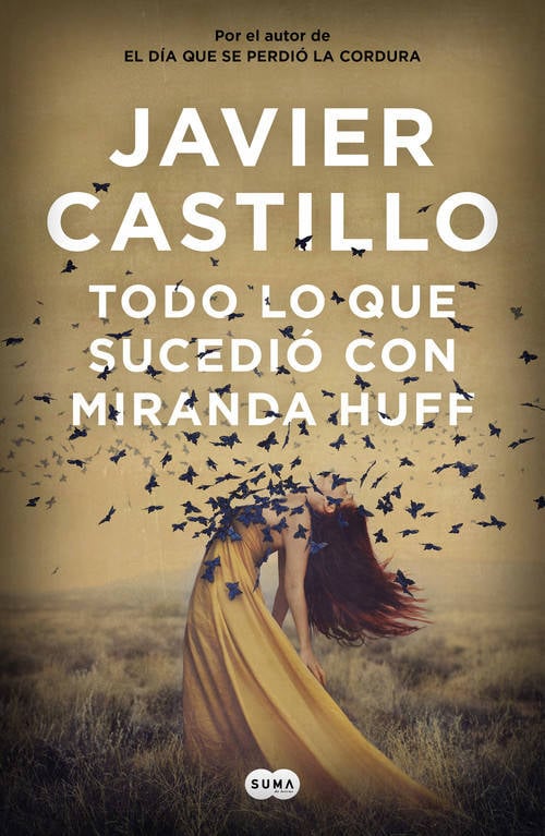 Libro Todo Lo Que Sucedió Con Miranda Huff de Javier Castillo (Español)