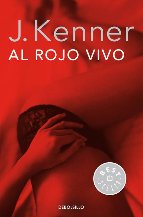 Libro Al Rojo Vivo de J. Kenner (Español)